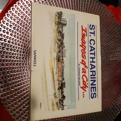 St. Catharines Images Of A City by George Balbar, View more