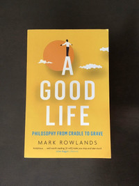 A Good Life - author Mark Rowlands 