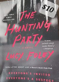 THE HUNTING PARTY by Lucy Foley. Adult fiction, $10. Pick up Dic