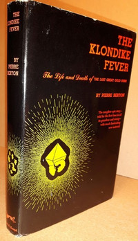 The Klondike Fever -(SIGNED)-by Pierre Berton,