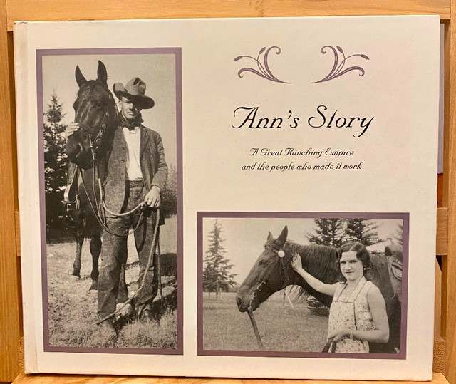Ann's Story A Great Ranching Empire in Non-fiction in Oshawa / Durham Region