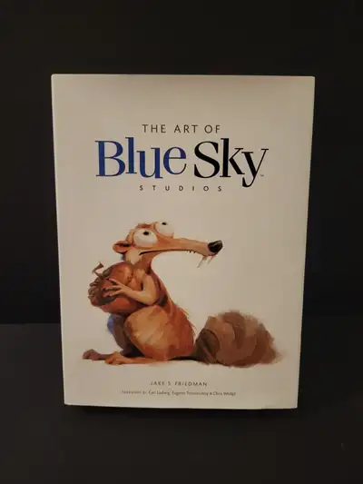 The Art of Blue Sky Studios book by Jake S. Friedman., View more