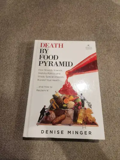 I am selling a like new hard cover copy of the book, Death By Food Pyramid by Denise Minger. Message...