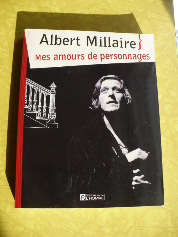 ALBERT MILLAIRE-MES AMOURS DE PERSONNAGES dans Autre  à Longueuil/Rive Sud