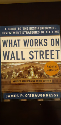 What Works on Wall Street - James P.  O'Shaunessy