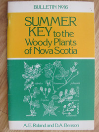 Summer Key to the Woody Plants in NS by A.E. Roland - 1955