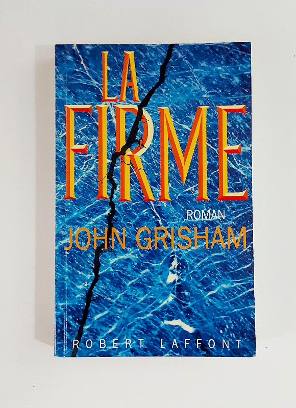 Roman - John Grisham - LA FIRME - ROBERT LAFFONT - GRAND FORMAT dans Ouvrages de fiction  à Granby