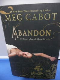 TEEN BOOKS - Meg Cabot - Abandon (hardcover) - $3.00