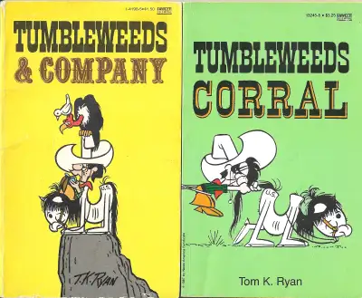 TUMBLEWEEDS Tom Ryan: Tumbleweeds & Company & Tumbleweeds Corral, View more
