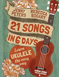 New 21 Songs in 6 Days  Learn Ukulele the Easy Way