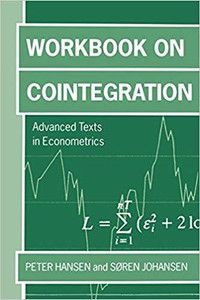Workbook on Cointegration, Advanced Texts in Econometrics Hansen