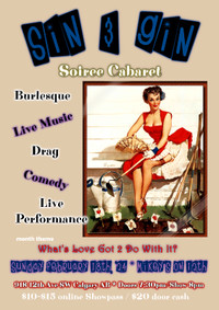 Sin &amp; Gin Soiree Cabaret - 'What's Love Got 2 Do With It?'