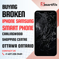 Instant Cash for Your Broken Device in OTTAWA ONTARIO