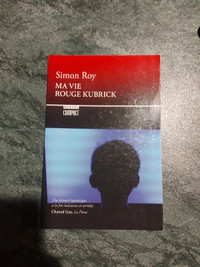 Ma vie rouge Kubrick Simon Roy