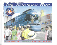 Great Railway Adventures: THE TORPEDO RUN Lionel American Legend