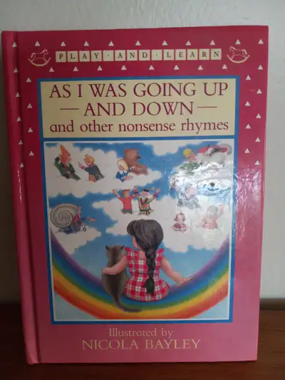 AS I WAS GOING UP AND DOWN: Children's Book of Nonsense RHYMES, View more