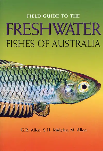Field Guide to the Freshwater Fishes of Australia, Revised Ed., View more