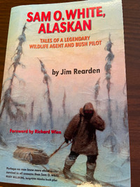 Sam O. White, Alaskan novel. Jim Rearden