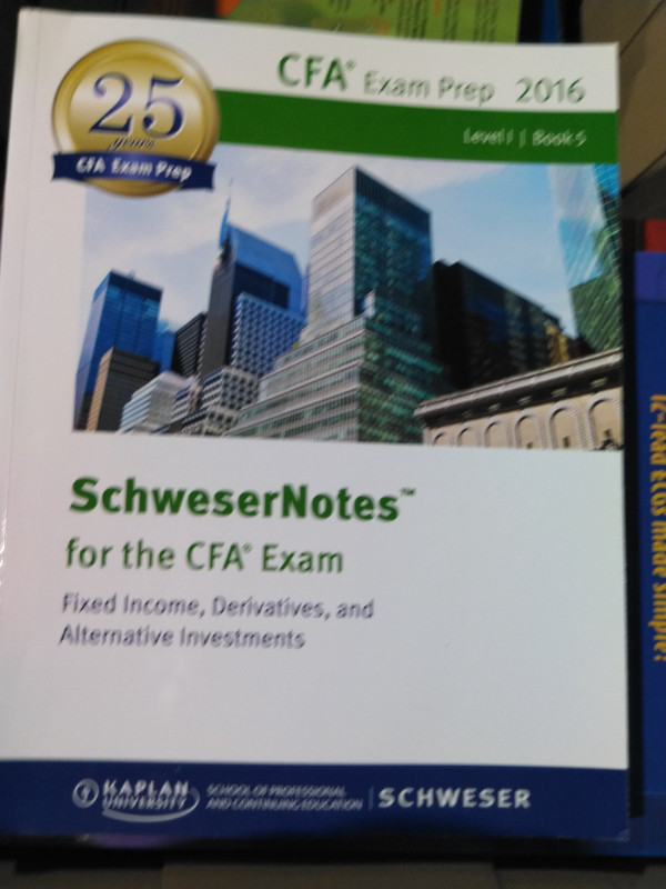 SchweserNotes for CFA Exam Level 1 Book 5 in Textbooks in City of Toronto