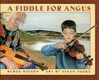 A FIDDLE FOR ANGUS - Budge Wilson & Susan Tooke CAPE BRETON HcDJ