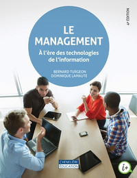 Le Management : à l'ère des technologies de l'information 4e éd