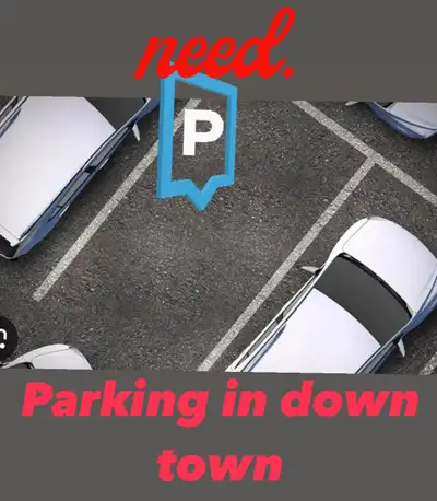 Need parking spot - long term near city hall , Ottawa