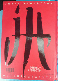 Johnny Hallyday. Destroy 2000. Autobiographie.