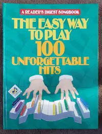 READER'S DIGEST - EASY WAY TO PLAY 100 UNFORGETTABLE HITS