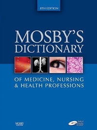 Mosby's Dictionary Of Medicine, Nursing 8E 9780323049375