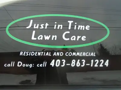 Just in Time Lawn Care/SnowAll Yard Services Doug - 403.863.1224, View more