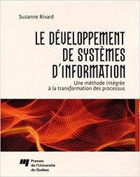 Le développement de systèmes d'information 4e édition de Rivard