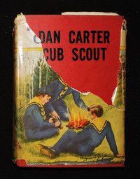 Dan Carter Cub Scout -  by Mildred A. Wirt