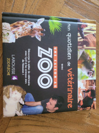 Livre Mon quotidien de vétérinaire avec une saison au zoo Flèche