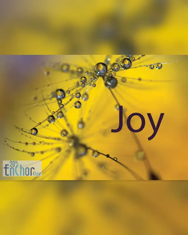 Joy – EnChor Choir’s 20th Anniversary Celebration