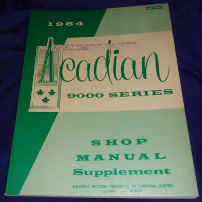 AM052 1964 Acadian 9000 Series Shop Manual Supplement PSD 53-99 ------------------------------------...