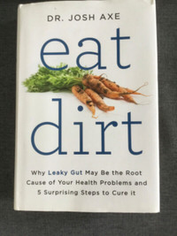 Eat Dirt by Josh Axe hardcover