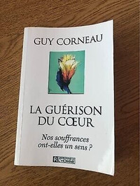 Guy Corneau- La guérison du cœur ♥️