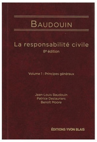 La Responsabilité civile 8e éd. 2 volumes