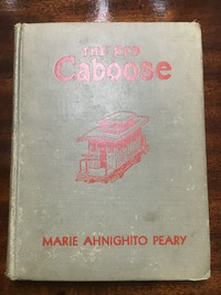 The Red Caboose,  by Marie Ahnighito Peary, 1932