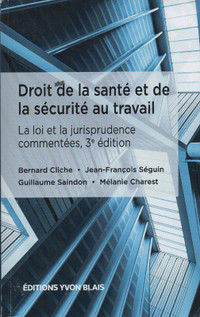 Droit de la santé et de la sécurité au travail, 3e édition Longueuil / South Shore Greater Montréal Preview