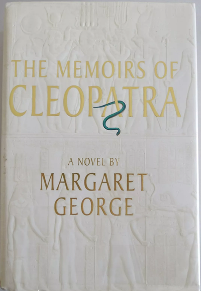 The Memoirs of Cleopatra A Novel by Margaret George, View more