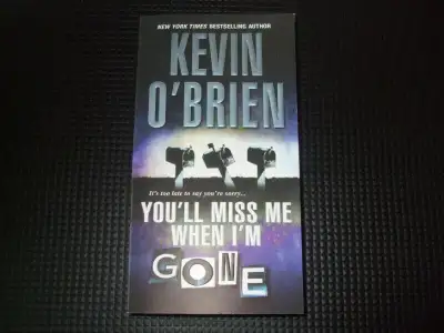 You'll Miss Me When I'm Gone by Kevin O'Brien, View more