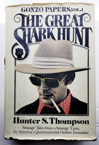 The Great Shark Hunt: Strange Tales from a Strange Time - book