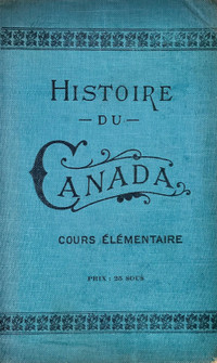 Antiquité 1916 Collection Livre scolaire Histoire du Canada