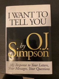 OJ Simpson - I want to tell you book hardcover