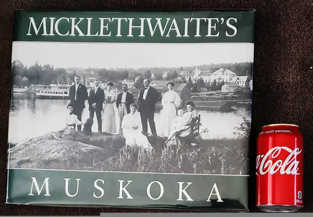 MUSKOKA - MICKELTHWAITE'S MUSKOKA - John Denison – 1993 1st Ed in Non-fiction in City of Toronto - Image 11