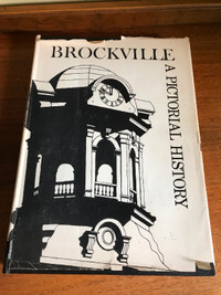 Brockville A Pictorial History First Edition Book