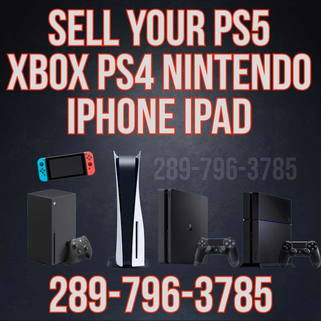 CASH FOR PS5 PS4 XBOX NINTENDO IPHONE IPAD LAPTOP in Sony Playstation 5 in Mississauga / Peel Region