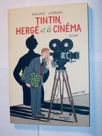 TINTIN " Tintin Hergé et le cinéma " de Philippe Lombard