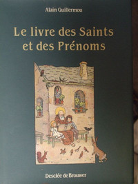 LE LIVRE DES SAINTS ET DES PRÉNOMS ALAIN GUILLRMOU COMME NEUF